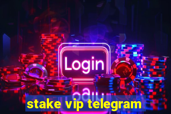 stake vip telegram